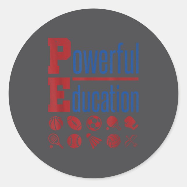 Pe Teacher Gym Physical Education School Motivatio Classic Round Sticker (Front)