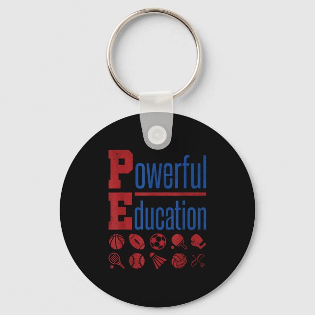 Pe Teacher Gym Physical Education School Motivatio Key Ring (Front)
