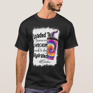 Pe Teacher Loaded Tea Leopard Tie Dye Summer T-Shirt