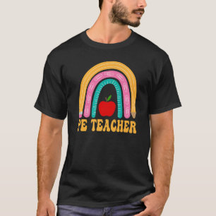 Pe Teacher Rainbow Pencil Women Back To School App T-Shirt