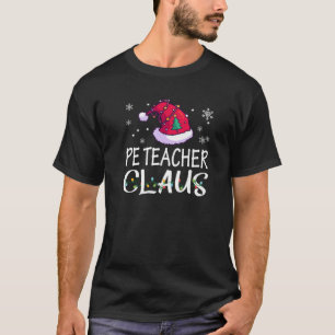 PE Teacher Santa Claus Christmas Funny Xmas T-Shirt