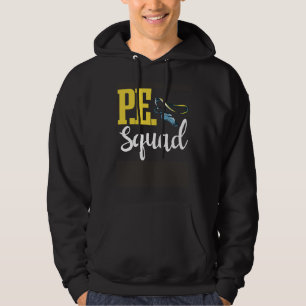 PE Teacher Squad Gym Coach Physical Education Inst Hoodie