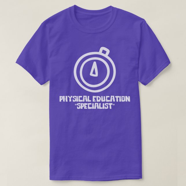 PE Teacher Trainer Physical Education Specialist T-Shirt (Design Front)