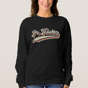 Pe Teacher Vintage Retro Job Title Profession Men Sweatshirt