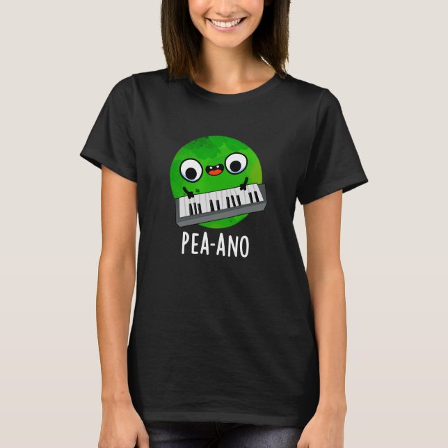 Pea-ano Funny Music Veggie Pea Pun Dark BG T-Shirt (Front)