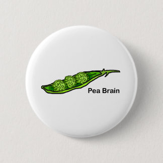 Pea Brain 6 Cm Round Badge