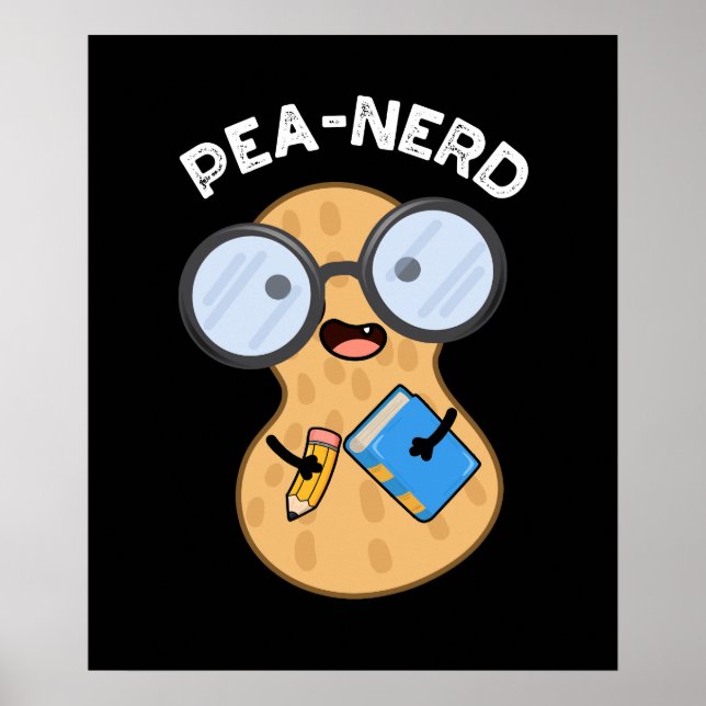 Pea-nerd Funny Nerd Peanut Pun Dark BG Poster (Front)