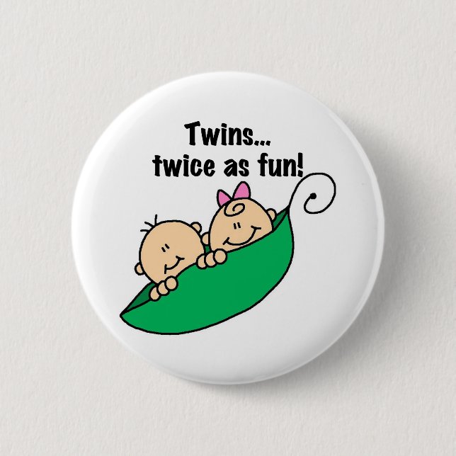 Pea Pod Twins Twice as Fun 6 Cm Round Badge (Front)