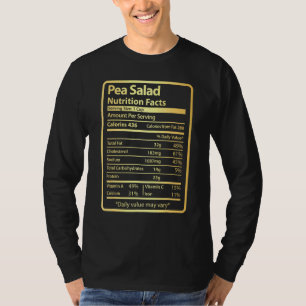 Pea Salad Nutrition Facts Thanksgiving Christmas F T-Shirt
