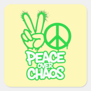 Peace Above Chaos Square Sticker