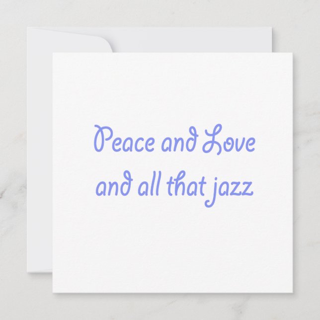 Peace and Love and all That Jazz Invitation (Front)