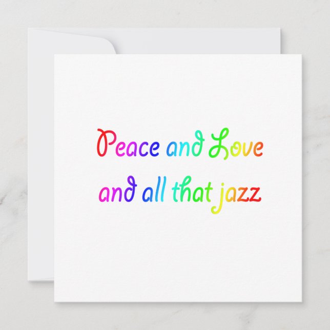 Peace and Love and All That Jazz Rainbow Invitatio Invitation (Front)