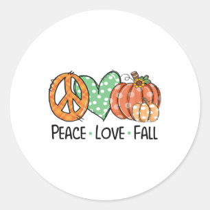 Peace And Love And Fall Pumpkin Autum Happy Fall T Classic Round Sticker
