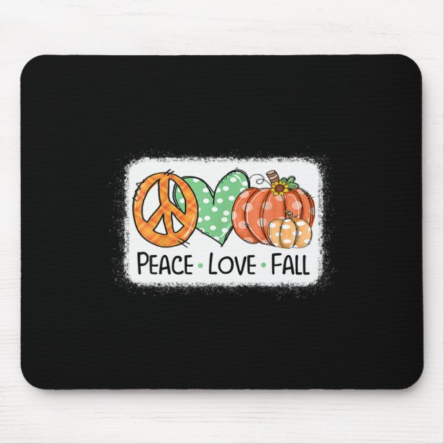 Peace and Love and Fall Pumpkin Autum Happy Fall T Mouse Mat (Front)