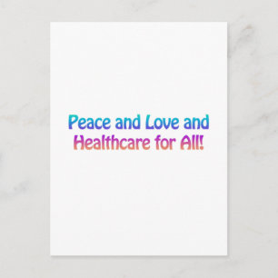 Peace and Love and Healthcare for All Postcard