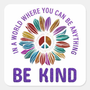 Peace and Love Hippie Boho Be Kind  Square Sticker
