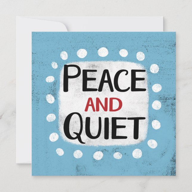 Peace And Quiet Greeting Card (Front)