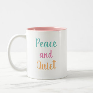 Peace and Quiet Two-Tone Coffee Mug