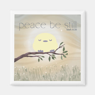 Peace Be Still Magnet