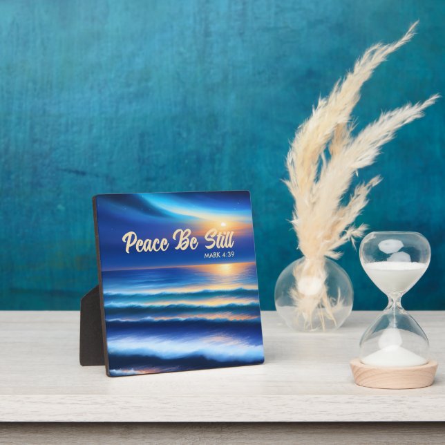 Peace Be Still Tabletop Plaque (Insitu)