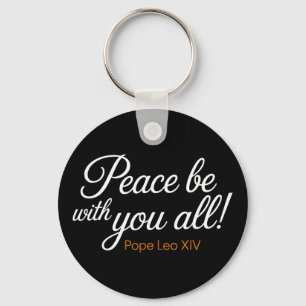 Peace Be With You All Pope Leo Xiv Quote Key Ring