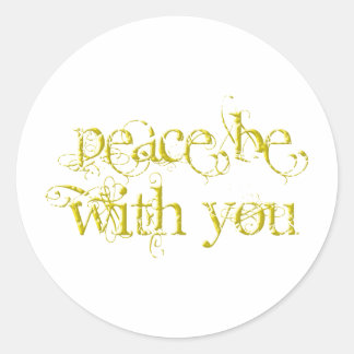 Peace Be With You Classic Round Sticker