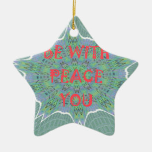 Peace Be With You Inspirational Graphic Art Text Ceramic Tree Decoration