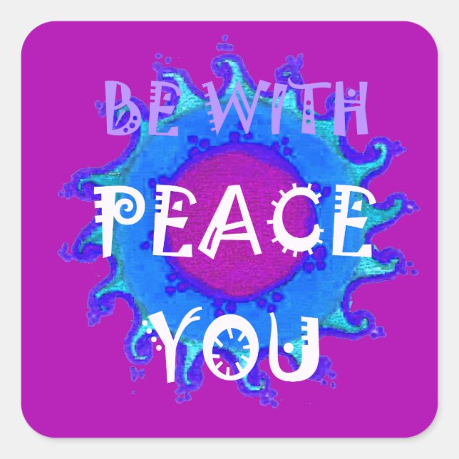 Peace Be With You Inspirational Print Square Sticker (Front)