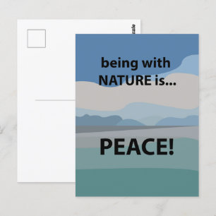 Peace Being With Nature is Peace Postcard