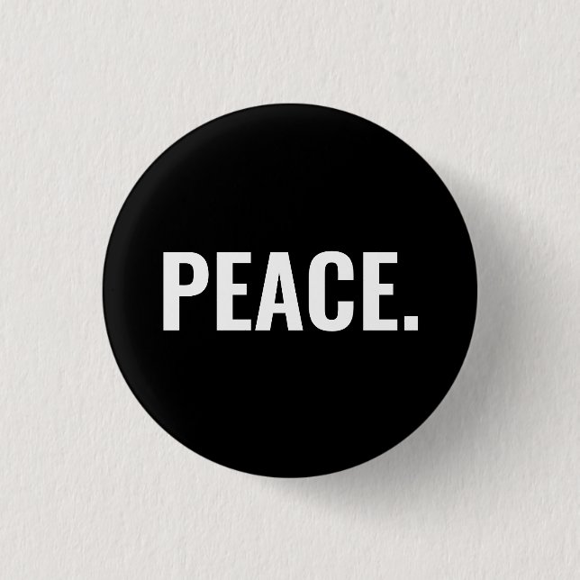 Peace black and white text minimalist anti war 3 cm round badge (Front)
