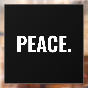 Peace black and white text minimalist anti war window cling