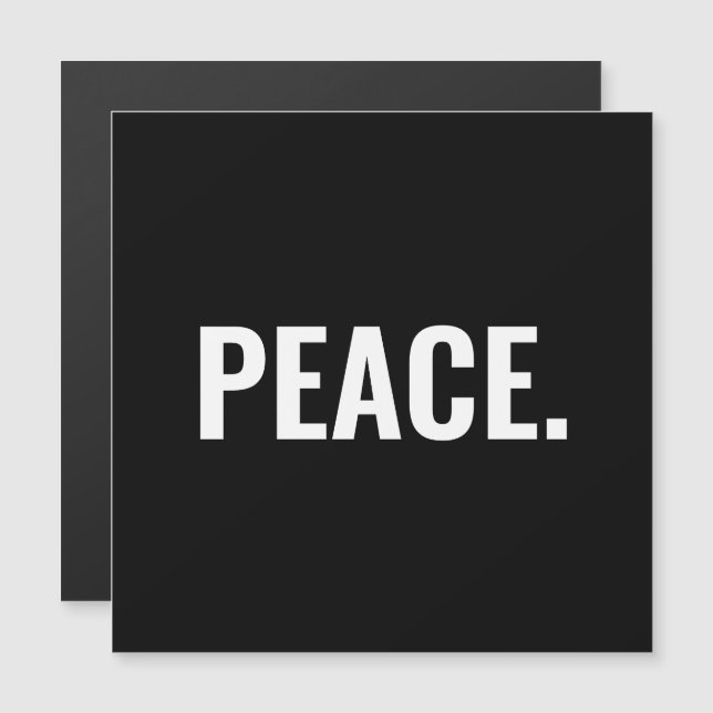 Peace black and white text minimalist magnet (Front/Back)