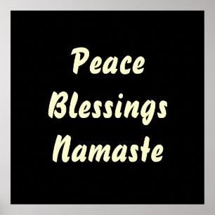 Peace, Blessings, Namaste. Poster