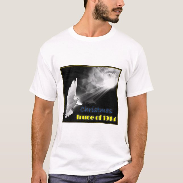 Peace comes amidst the war clouds of 1914 T-Shirt (Front)