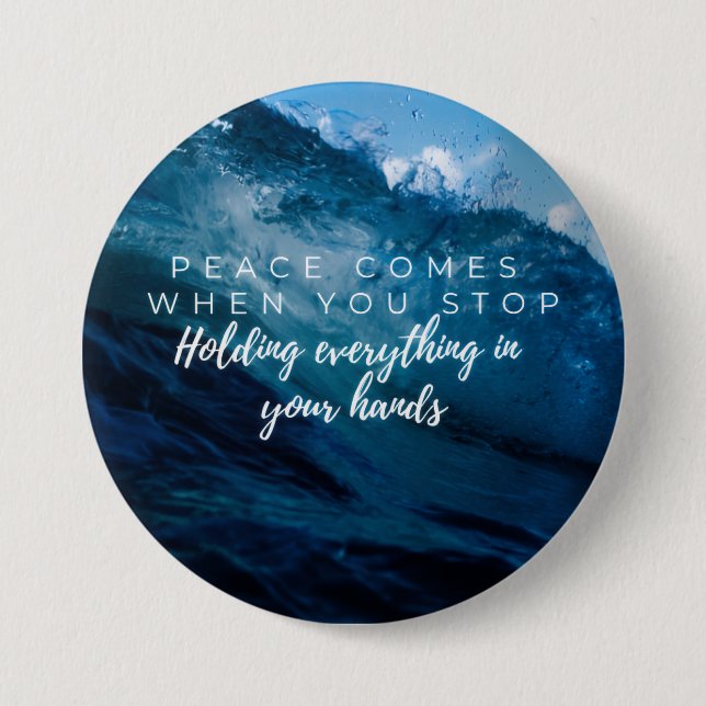 Peace comes when... Christian typography  7.5 Cm Round Badge (Front)