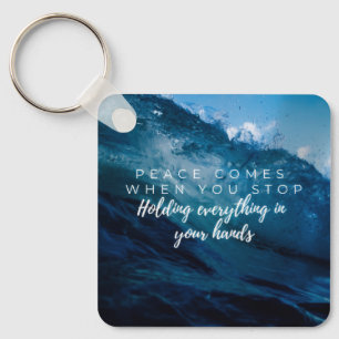 Peace comes when... Christian typography  Key Ring