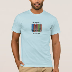Peace Corps Toughest Job Shirt