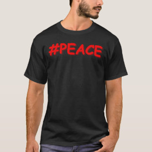 "#PEACE" Cute Design. Buy Now T-Shirt