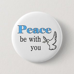 Peace dove, Peace be with you 6 Cm Round Badge