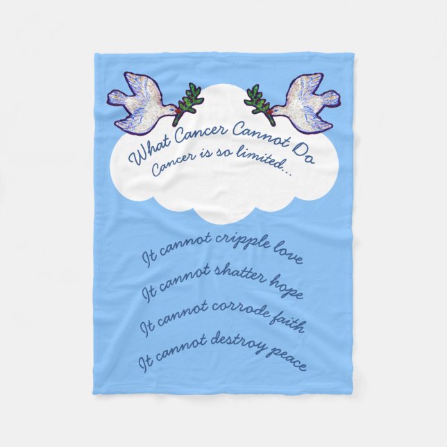 Peace Dove What Cancer Cannot Do Chemo Blanket (Front)