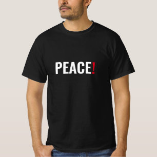 Peace exclamation point black white red anti war T-Shirt