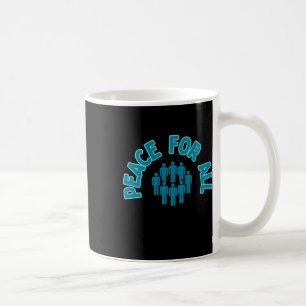 Peace For All Sticker Peace Sticker One World Coffee Mug