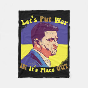 Peace For Ukrainians Lets Put War In Its Place Out Fleece Blanket