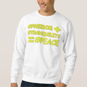 "PEACE FORMULA EQUATION" Cute Design. Buy Now Sweatshirt