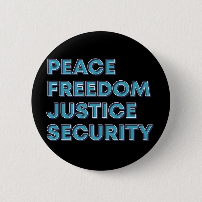 peace freedom justice and security peace freedom justice and security