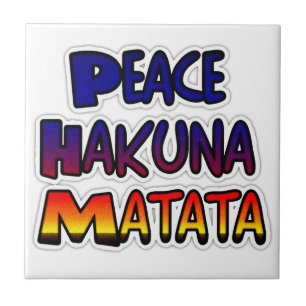 Peace Hakuna Matata Gradient Art Tile