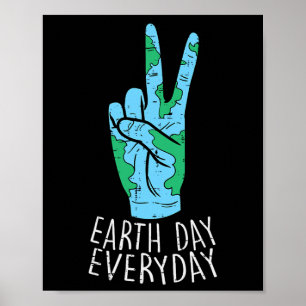 Peace Hand Earth Day Everyday Environment Men Wome Poster