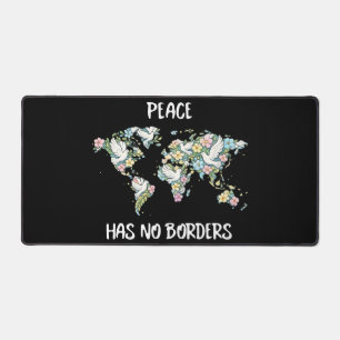Peace Has No Borders Desk Mat