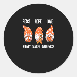 Peace Hope Love Gnomes Kidney Cancer Awareness Classic Round Sticker