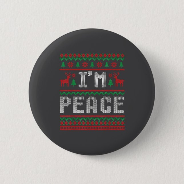 Peace I Come In Peace Couple Matching Ugly Christm 6 Cm Round Badge (Front)